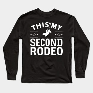 This is my second rodeo (v4) Long Sleeve T-Shirt